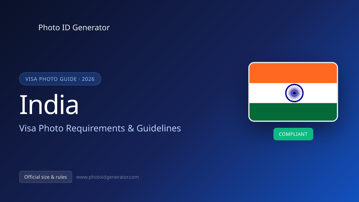 India Visa Photo Requirements & Guidelines — Photo ID Generator blog